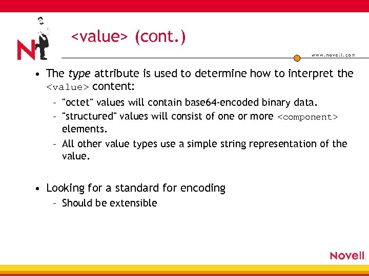 <value> (cont. ) • The type attribute is used to determine how to interpret
