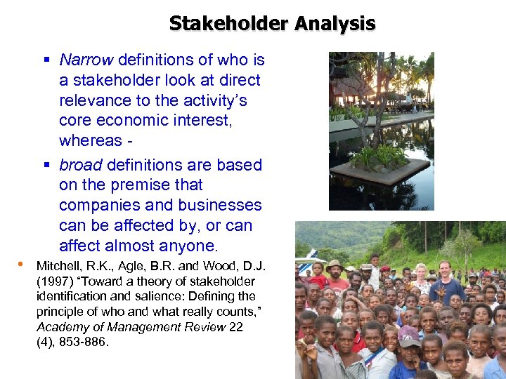 Stakeholder Analysis Tourism Management in the GMS November- December 2006, Cambodia § Narrow definitions