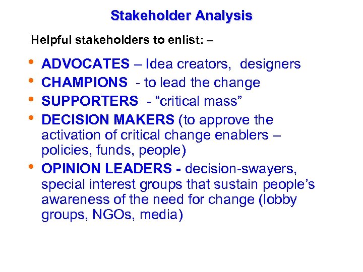 Stakeholder Analysis Helpful stakeholders to enlist: – Tourism Management in the GMS November- December