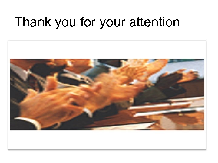 Thank you for your attention 