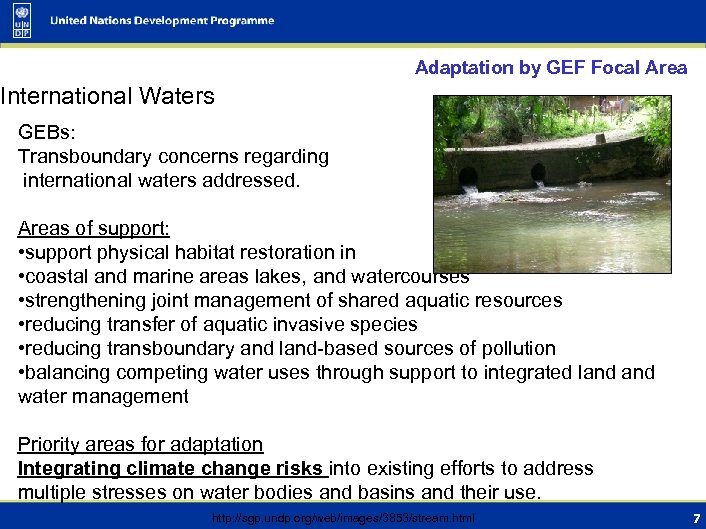 Adaptation by GEF Focal Area International Waters GEBs: Transboundary concerns regarding international waters addressed.