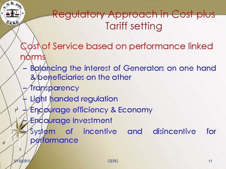 Regulatory Approach in Cost plus Tariff setting Cost of Service based on performance linked