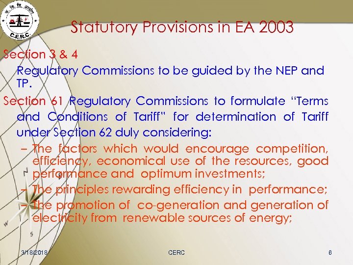 Statutory Provisions in EA 2003 Section 3 & 4 Regulatory Commissions to be guided