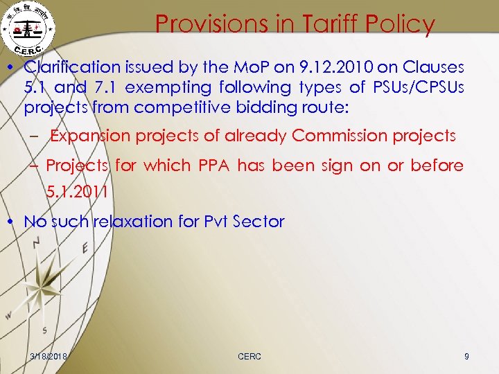 Provisions in Tariff Policy • Clarification issued by the Mo. P on 9. 12.