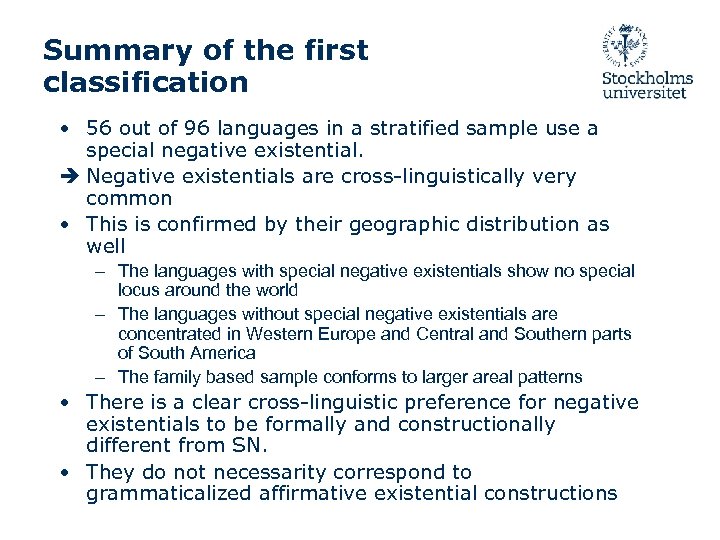 Summary of the first classification • 56 out of 96 languages in a stratified