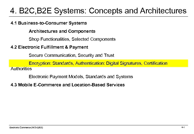 4. B 2 C, B 2 E Systems: Concepts and Architectures 4. 1 Business-to-Consumer