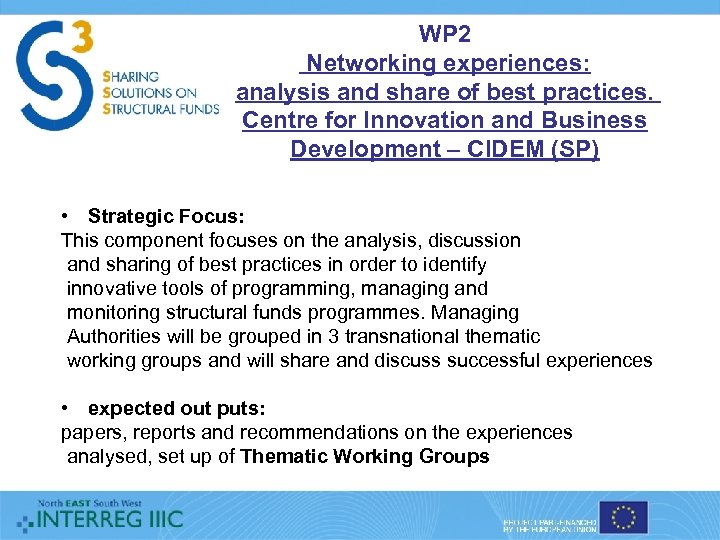 WP 2 Networking experiences: analysis and share of best practices. Centre for Innovation and