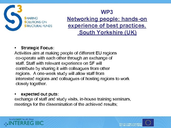 WP 3 Networking people: hands-on experience of best practices. South Yorkshire (UK) • Strategic