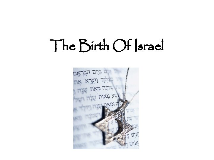 The Birth Of Israel 