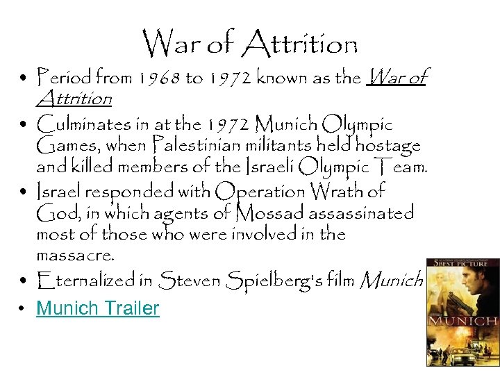 War of Attrition • Period from 1968 to 1972 known as the War of