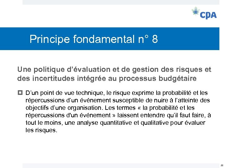 Principe fondamental n° 8 Une politique d’évaluation et de gestion des risques et des