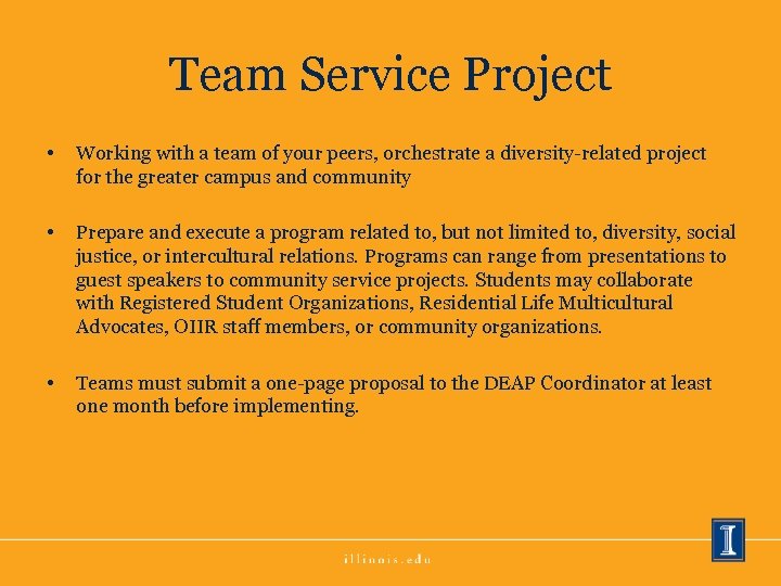 Team Service Project • Working with a team of your peers, orchestrate a diversity-related