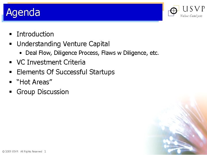 Agenda § Introduction § Understanding Venture Capital • Deal Flow, Diligence Process, Flaws w