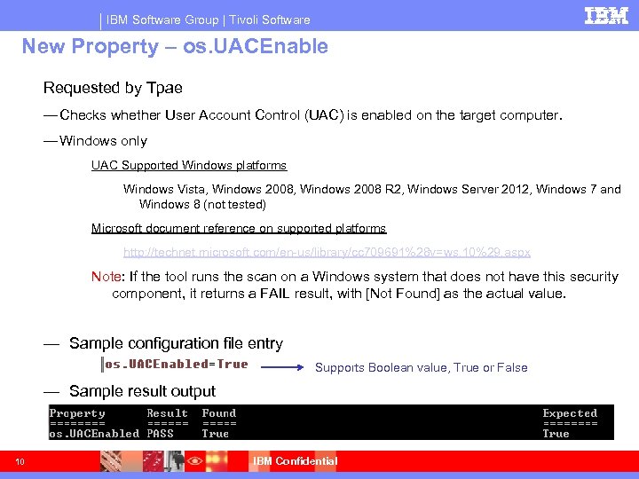IBM Software Group | Tivoli Software New Property – os. UACEnable Requested by Tpae