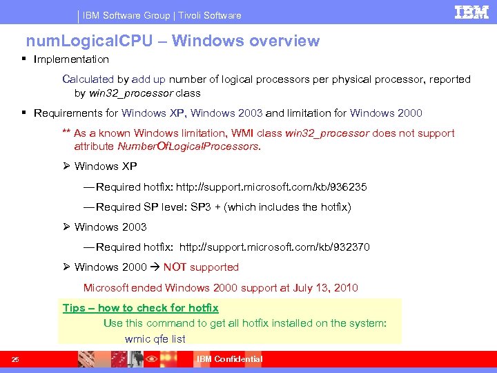 IBM Software Group | Tivoli Software num. Logical. CPU – Windows overview Implementation Calculated
