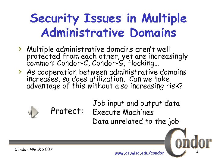 Security Issues in Multiple Administrative Domains › Multiple administrative domains aren’t well › protected