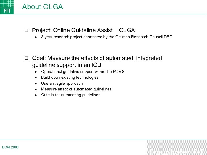 About OLGA q Project: Online Guideline Assist – OLGA · q Goal: Measure the