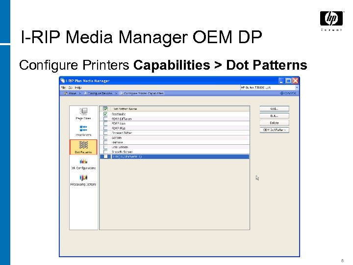 I-RIP Media Manager OEM DP Configure Printers Capabilities > Dot Patterns 8 