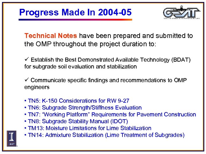 Progress Made In 2004 -05 Technical Notes have been prepared and submitted to the