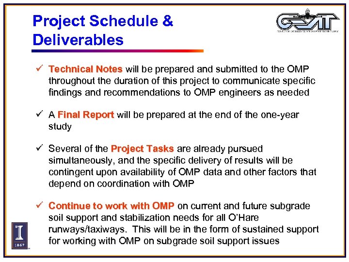 Project Schedule & Deliverables ü Technical Notes will be prepared and submitted to the