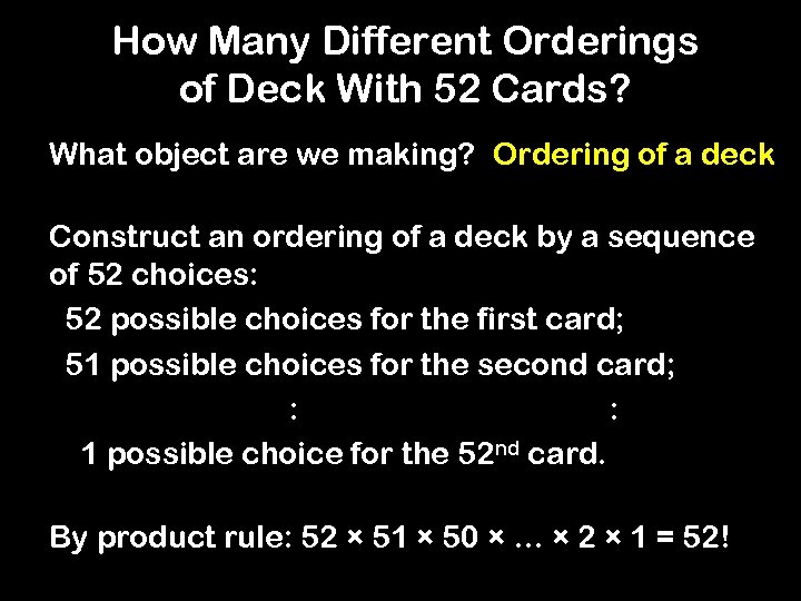 How Many Different Orderings of Deck With 52 Cards? What object are we making?