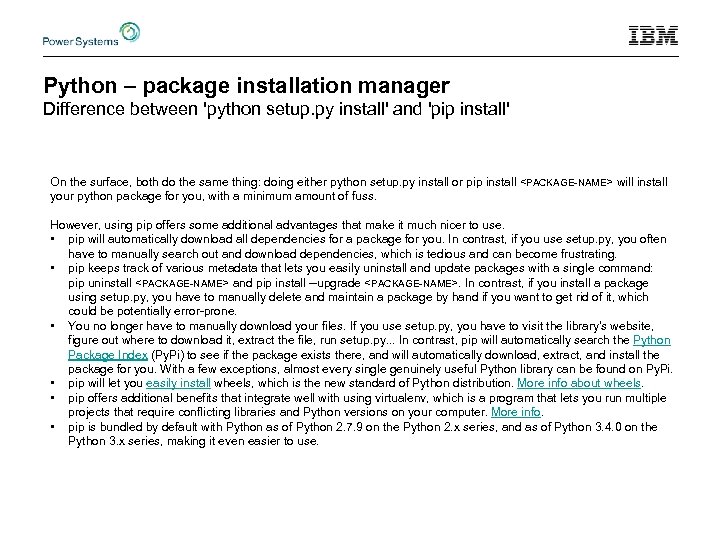 Python – package installation manager Difference between 'python setup. py install' and 'pip install'