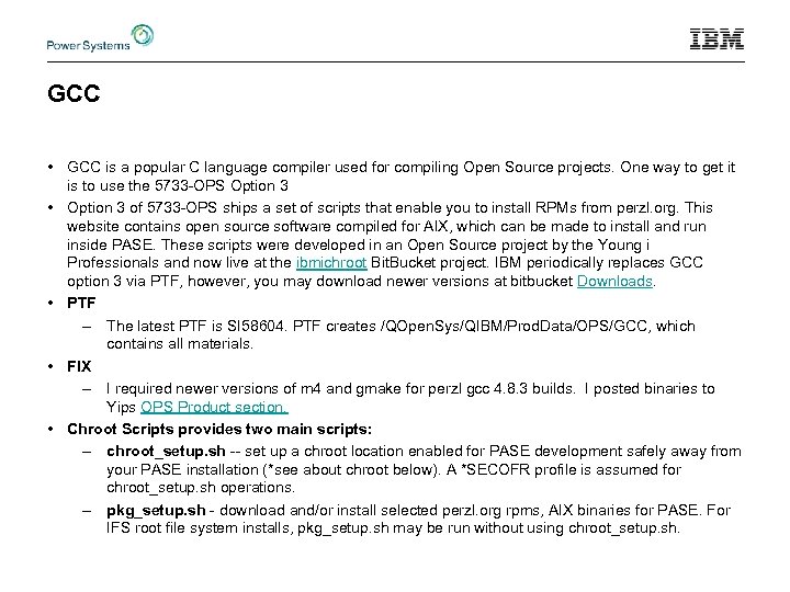 GCC • GCC is a popular C language compiler used for compiling Open Source