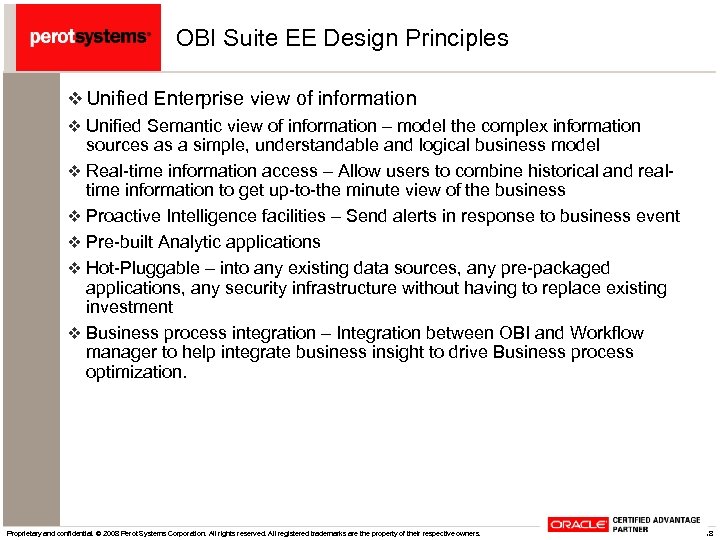 OBI Suite EE Design Principles v Unified Enterprise view of information v Unified Semantic