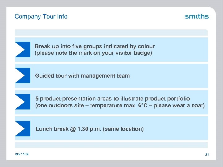 Company Tour Info Break-up into five groups indicated by colour (please note the mark