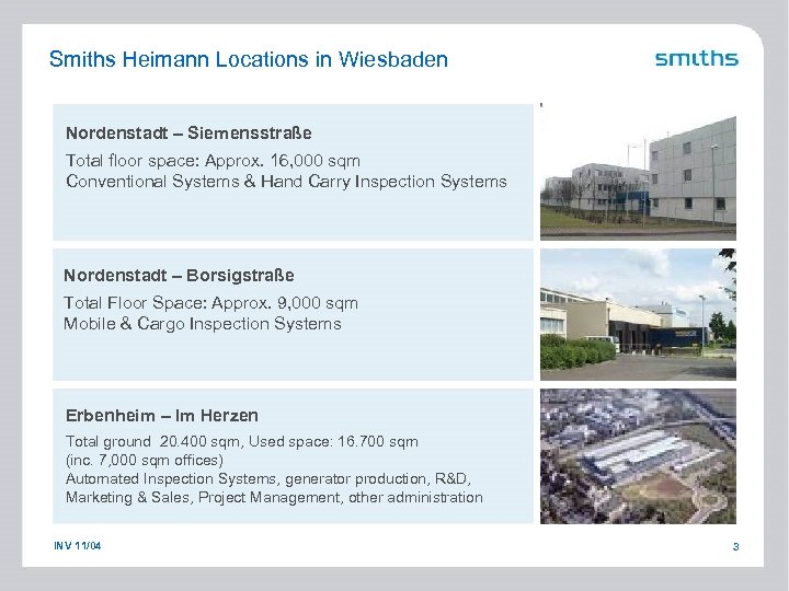 Smiths Heimann Locations in Wiesbaden Nordenstadt – Siemensstraße Total floor space: Approx. 16, 000