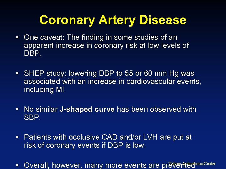 Coronary Artery Disease § One caveat: The finding in some studies of an apparent