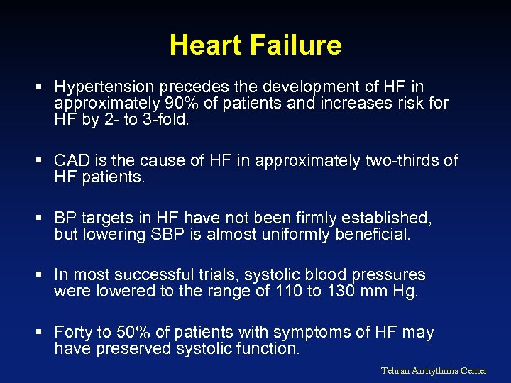 Heart Failure § Hypertension precedes the development of HF in approximately 90% of patients