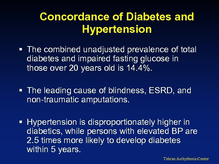 Concordance of Diabetes and Hypertension § The combined unadjusted prevalence of total diabetes and