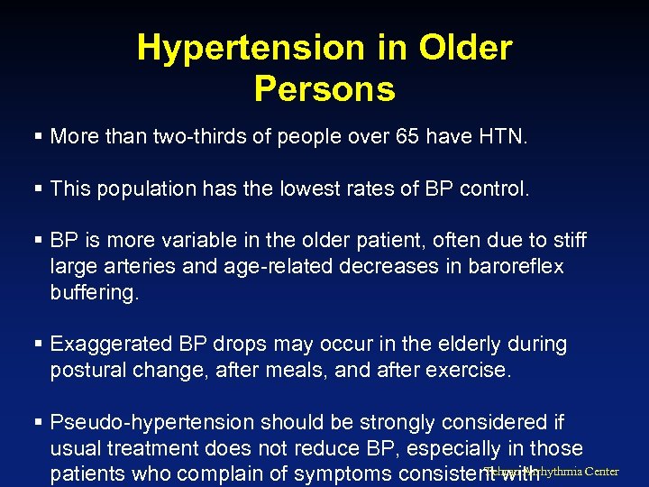 Hypertension in Older Persons § More than two-thirds of people over 65 have HTN.