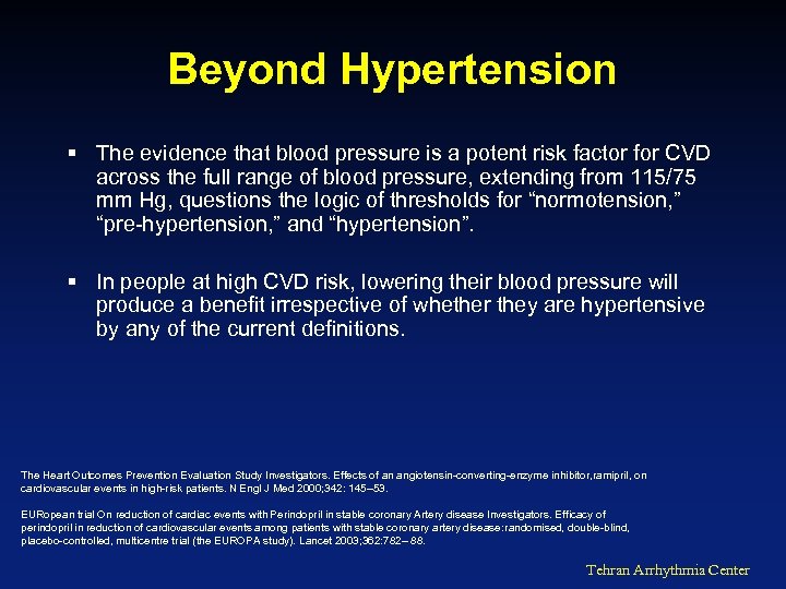 Beyond Hypertension § The evidence that blood pressure is a potent risk factor for