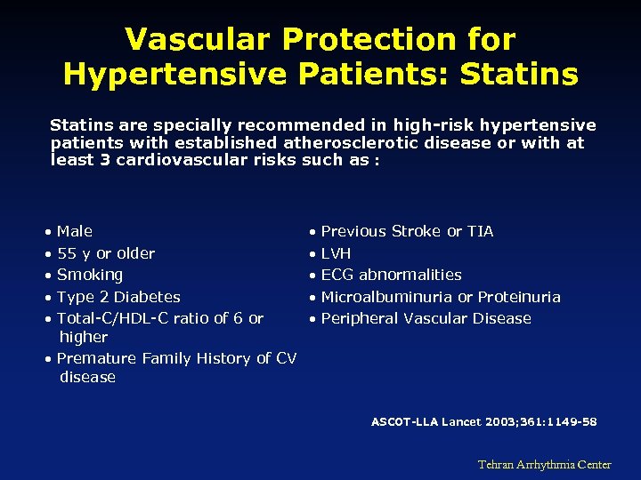 Vascular Protection for Hypertensive Patients: Statins are specially recommended in high-risk hypertensive patients with