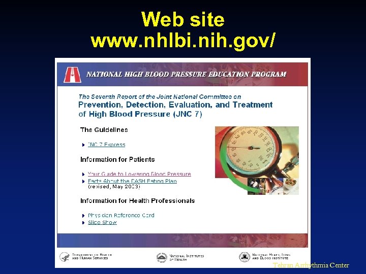 Web site www. nhlbi. nih. gov/ Tehran Arrhythmia Center 