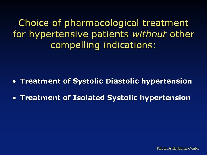 Choice of pharmacological treatment for hypertensive patients without other compelling indications: • Treatment of