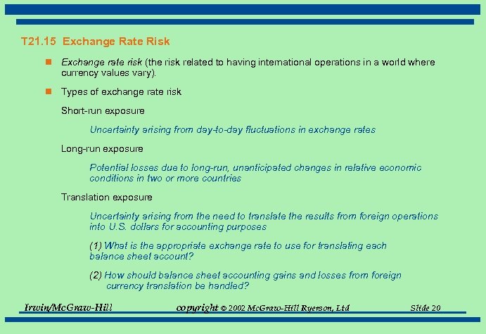 T 21. 15 Exchange Rate Risk n Exchange rate risk (the risk related to