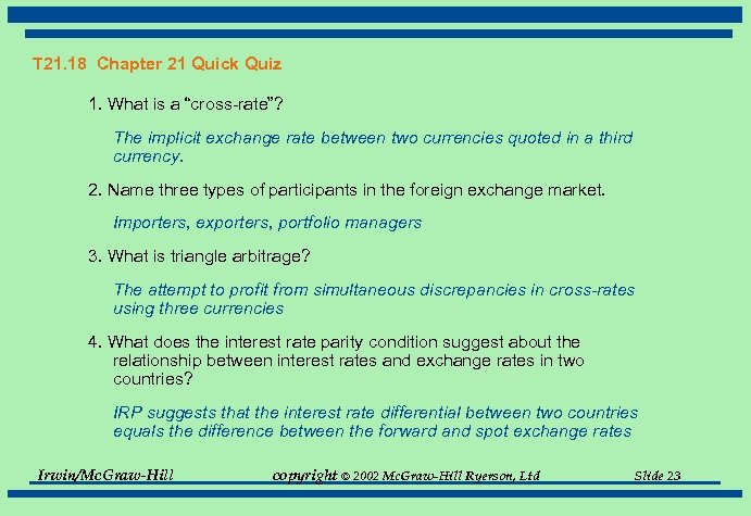 T 21. 18 Chapter 21 Quick Quiz 1. What is a “cross-rate”? The implicit