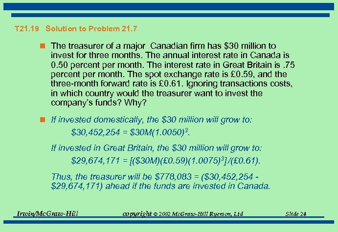 T 21. 19 Solution to Problem 21. 7 n The treasurer of a major