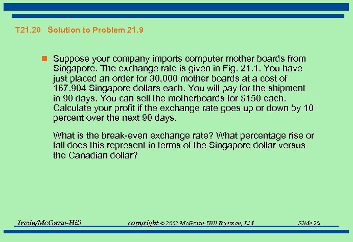 T 21. 20 Solution to Problem 21. 9 n Suppose your company imports computer