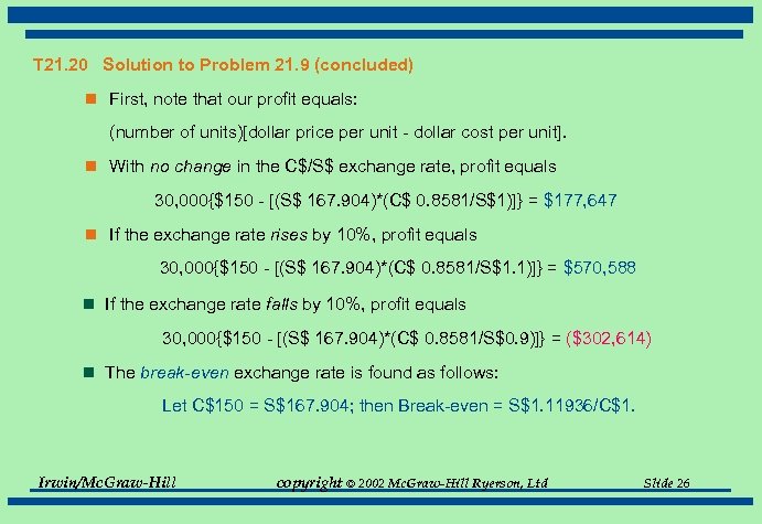 T 21. 20 Solution to Problem 21. 9 (concluded) n First, note that our