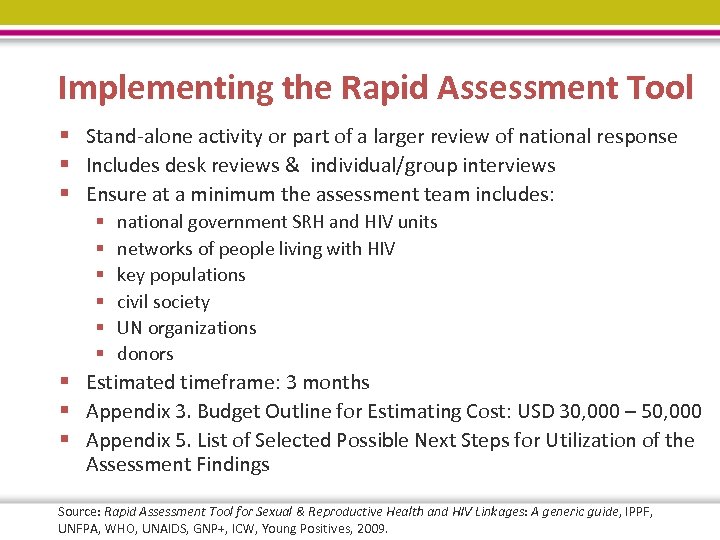 Implementing the Rapid Assessment Tool § Stand-alone activity or part of a larger review