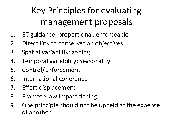 Key Principles for evaluating management proposals 1. 2. 3. 4. 5. 6. 7. 8.