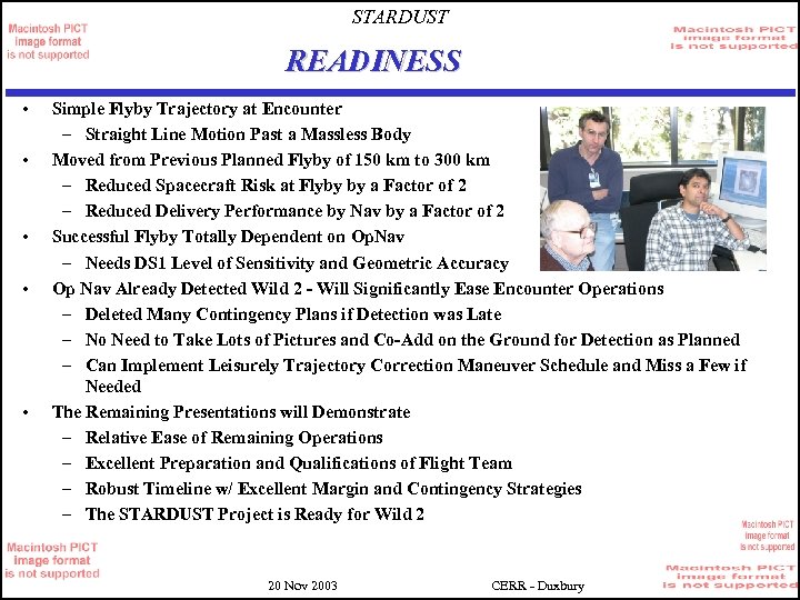 STARDUST READINESS • • • Simple Flyby Trajectory at Encounter – Straight Line Motion
