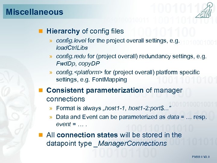 Miscellaneous n Hierarchy of config files » config. level for the project overall settings,