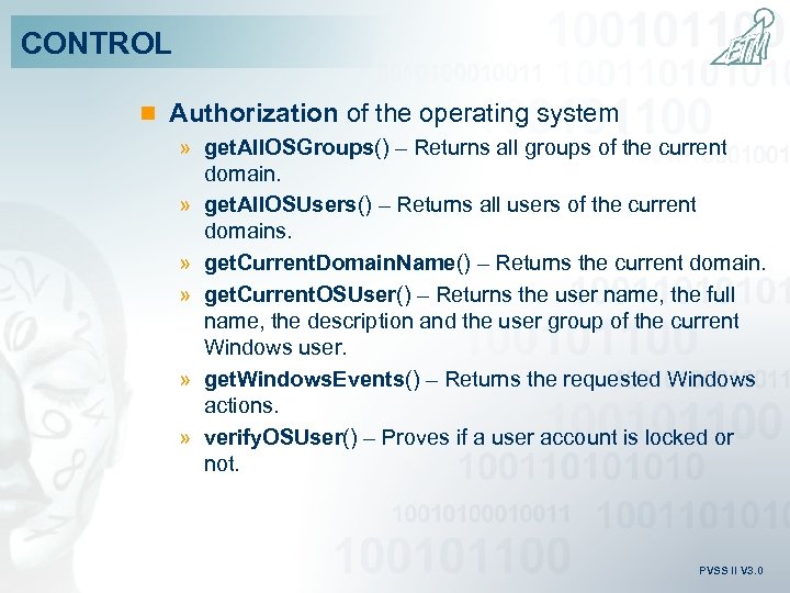 CONTROL n Authorization of the operating system » get. All. OSGroups() – Returns all