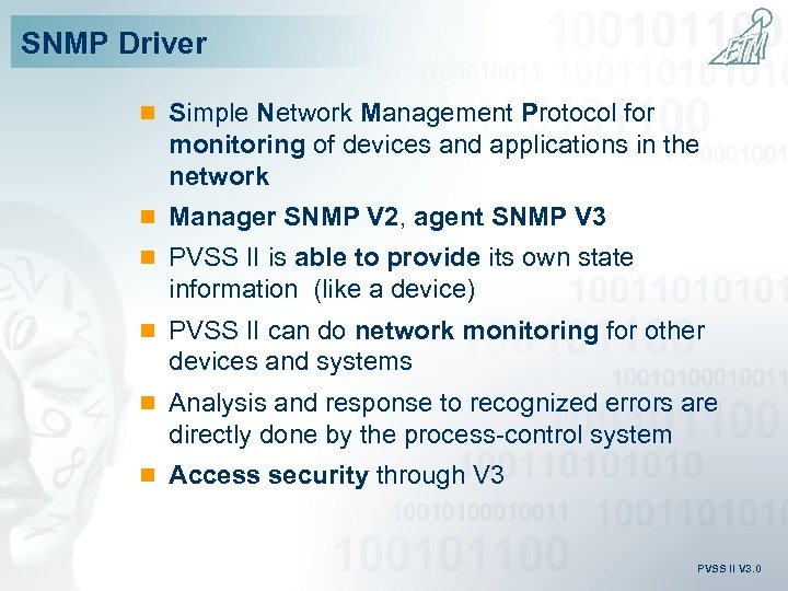 SNMP Driver n Simple Network Management Protocol for monitoring of devices and applications in