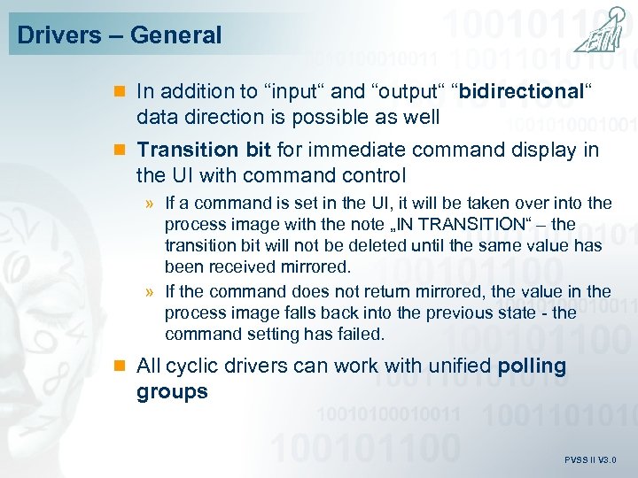 Drivers – General n In addition to “input“ and “output“ “bidirectional“ data direction is